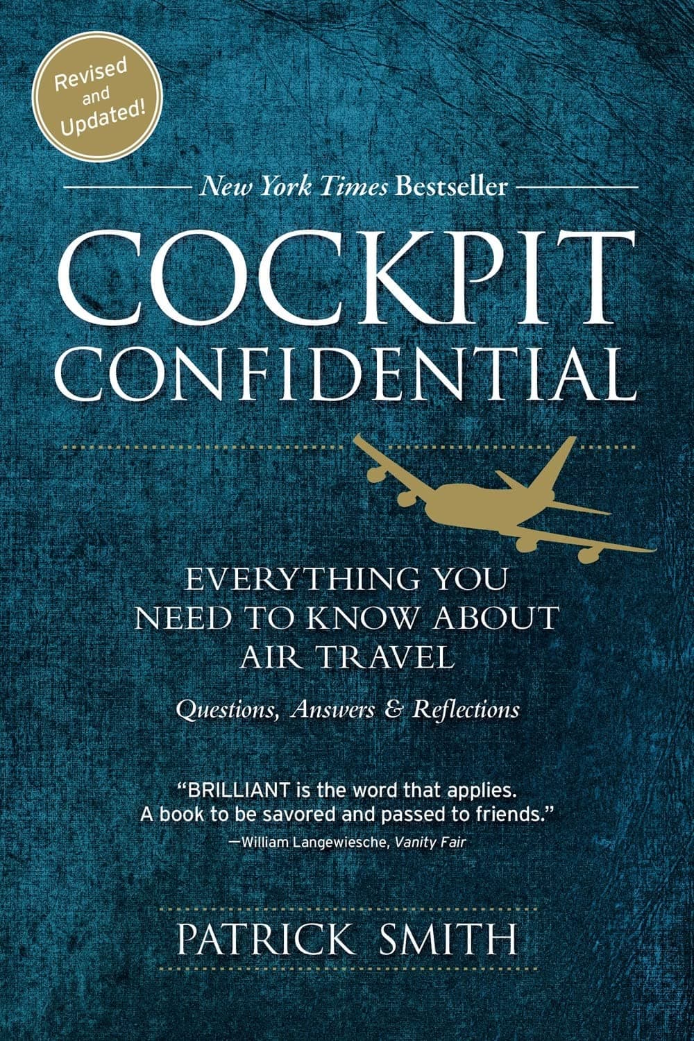 Sourcebooks Cockpit Confidential: Everything You Need to Know About Air Travel: Questions, Answers, and Reflections
