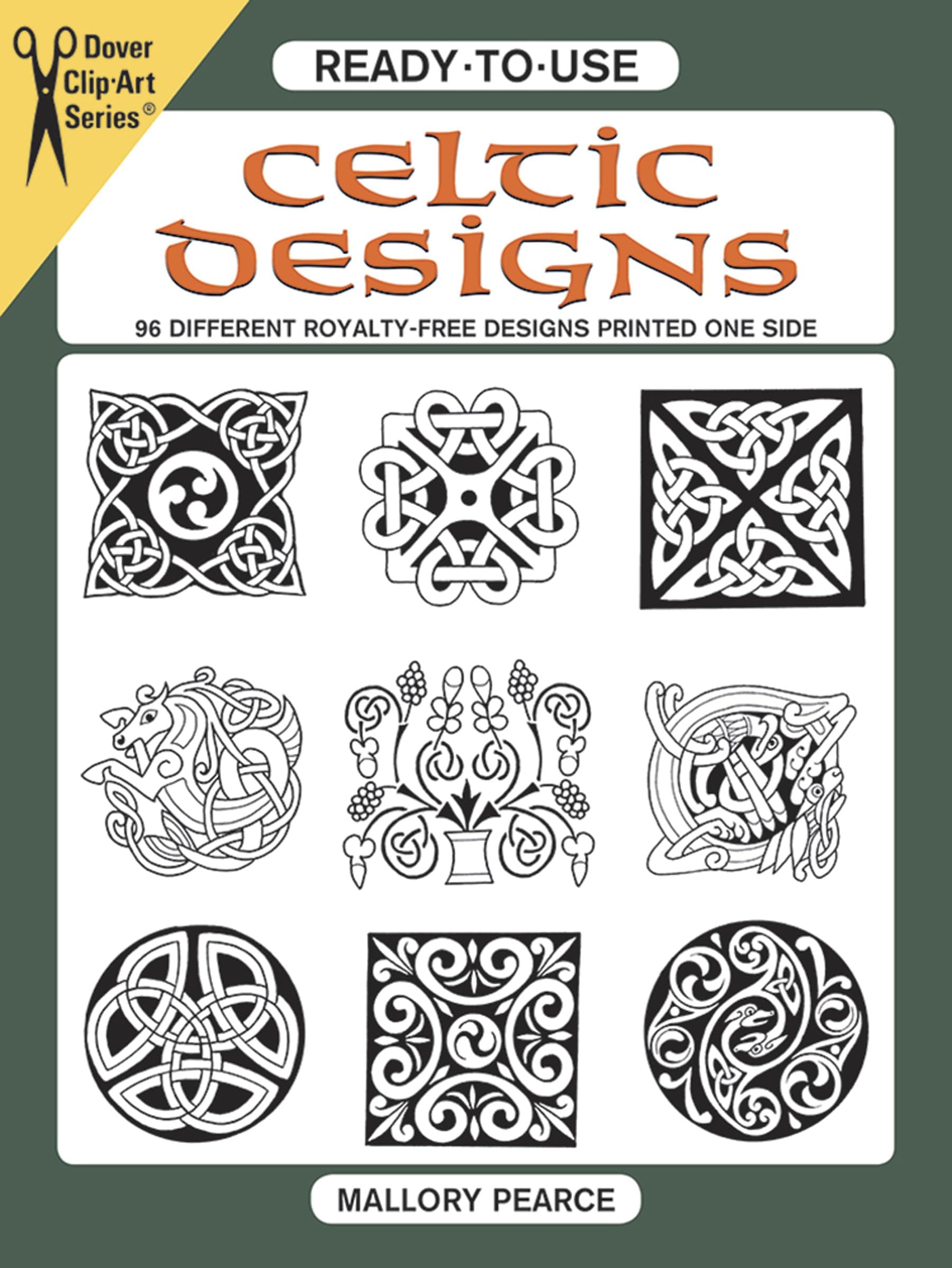 Ready-to-Use Celtic Designs: 96 Different Royalty-Free Designs Printed One Side (Dover Clip Art Ready-to-Use) Paperback – April 9, 1996