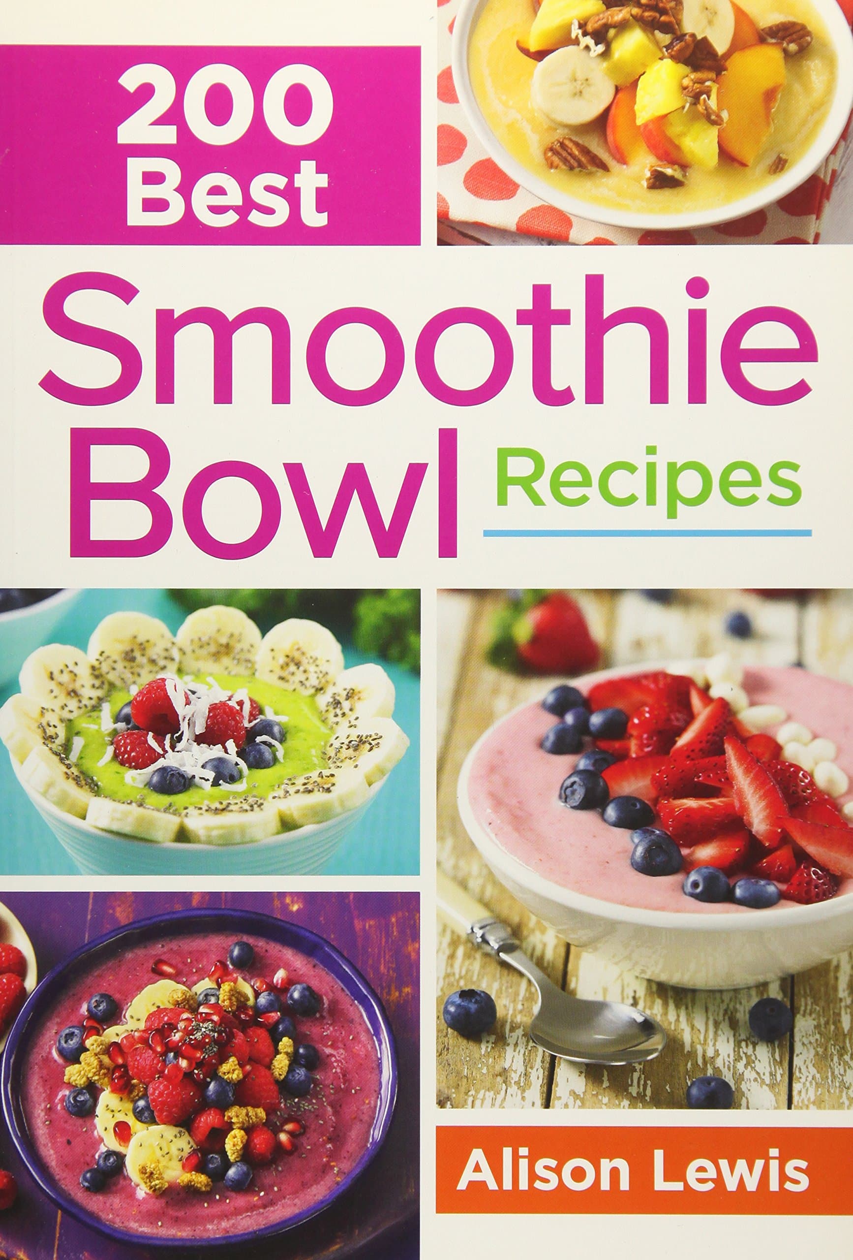 200 Best Smoothie Bowl Recipes