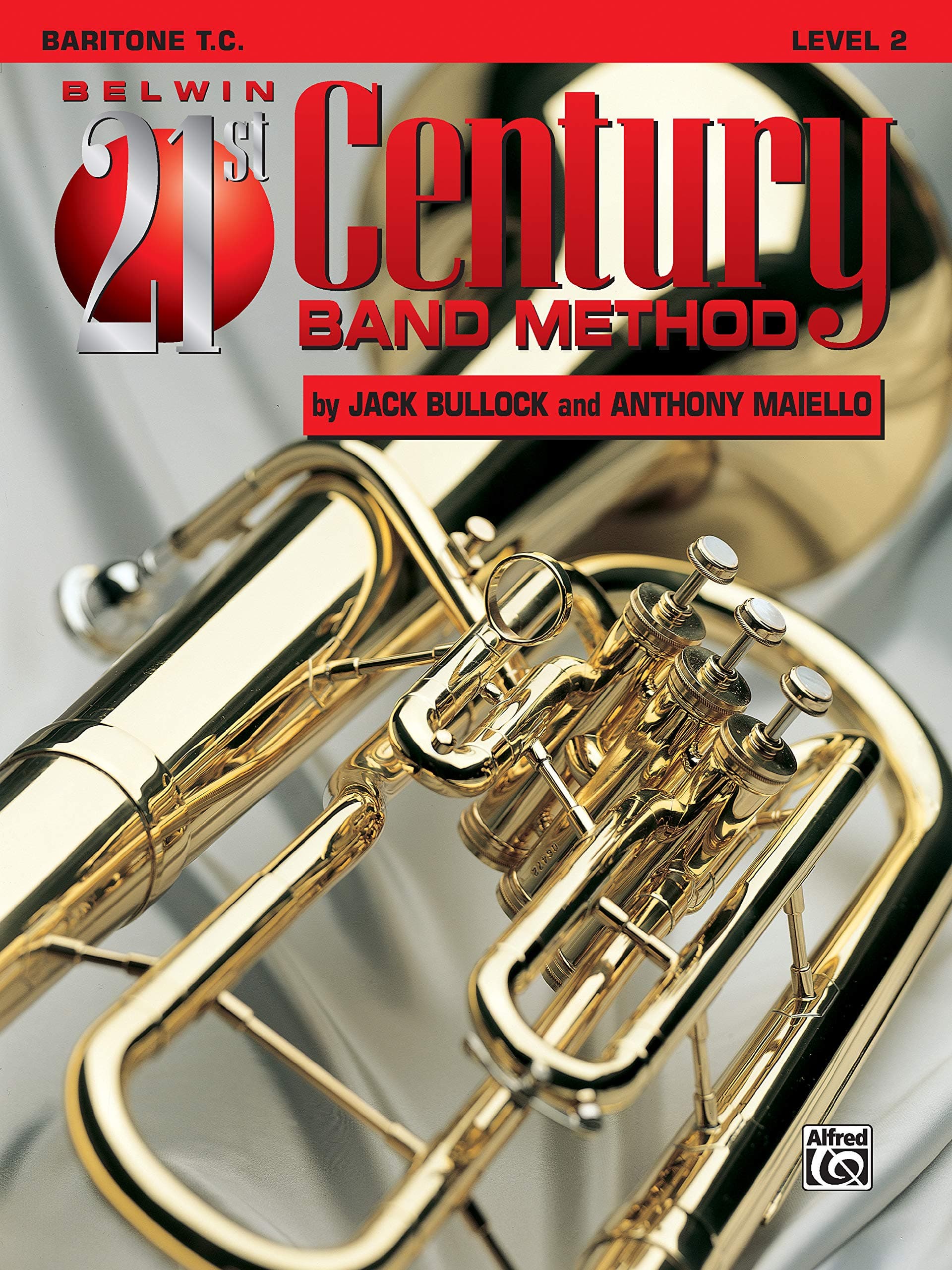 Belwin 21st Century Band Method, Level 2: Baritone T.C.