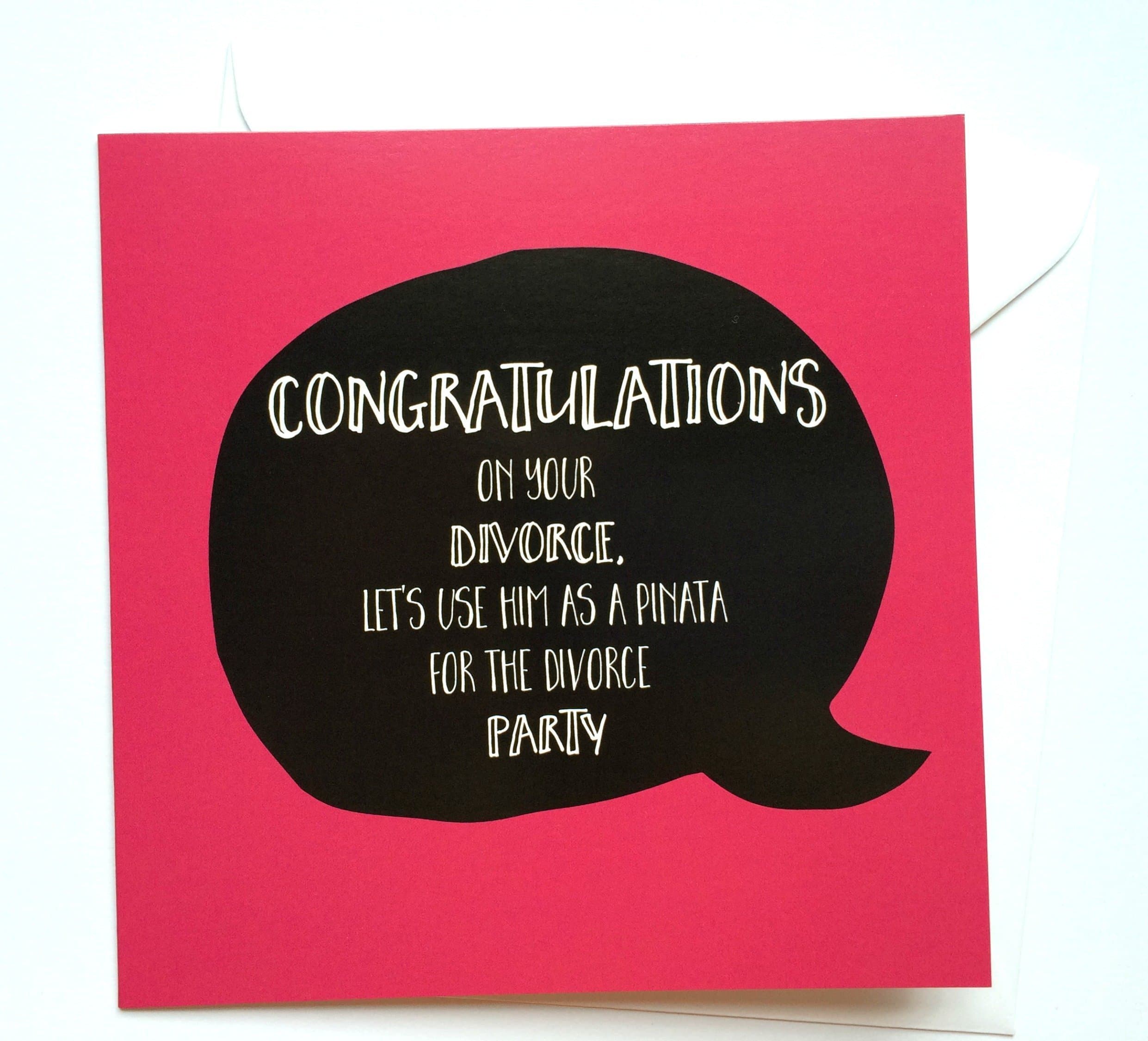 Congratulations on your divorce lets use him as a pinata for the divorce party greeting card