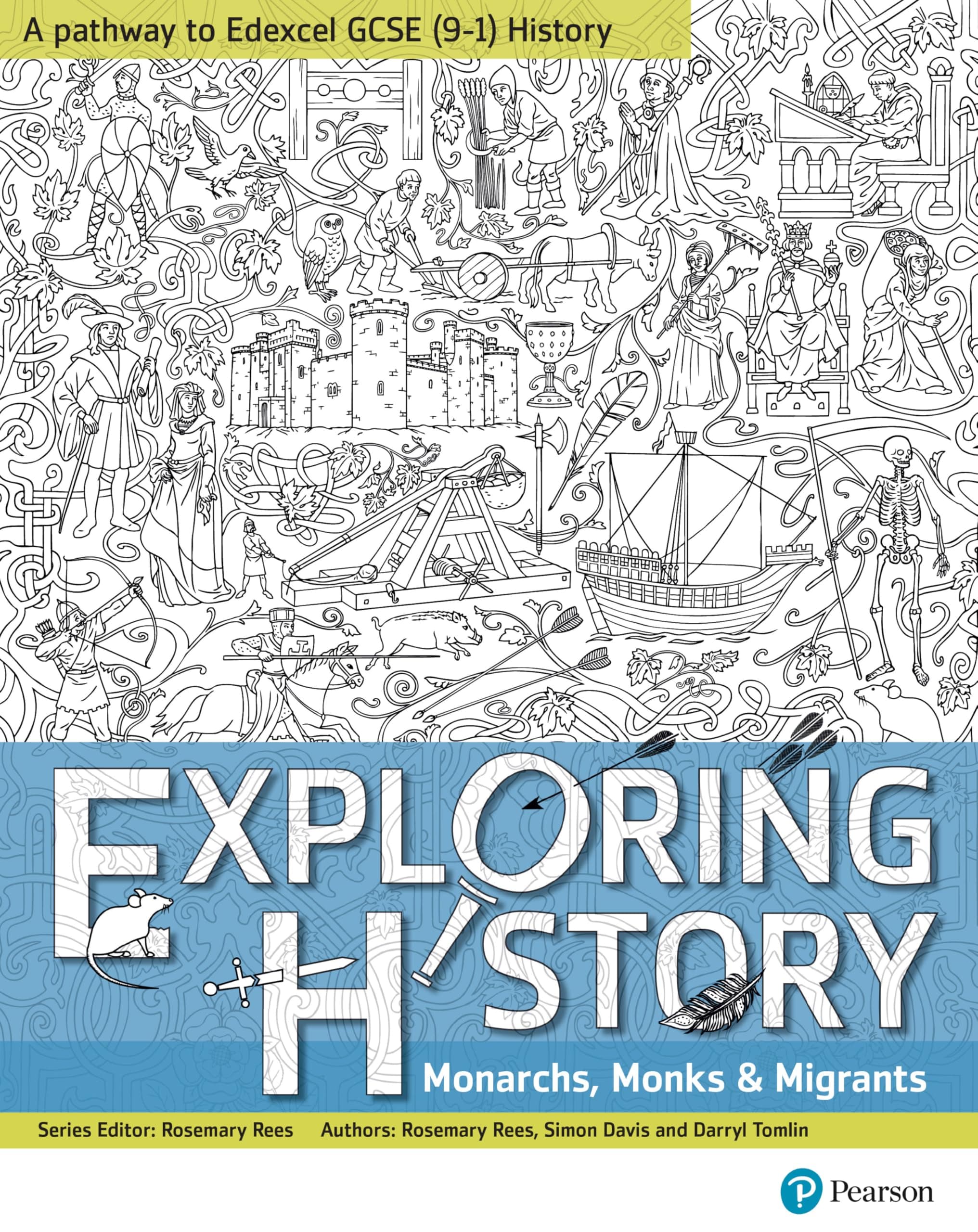 Pearson Education Limited Exploring History Student Book 1: Monarchs, Monks and Migrants