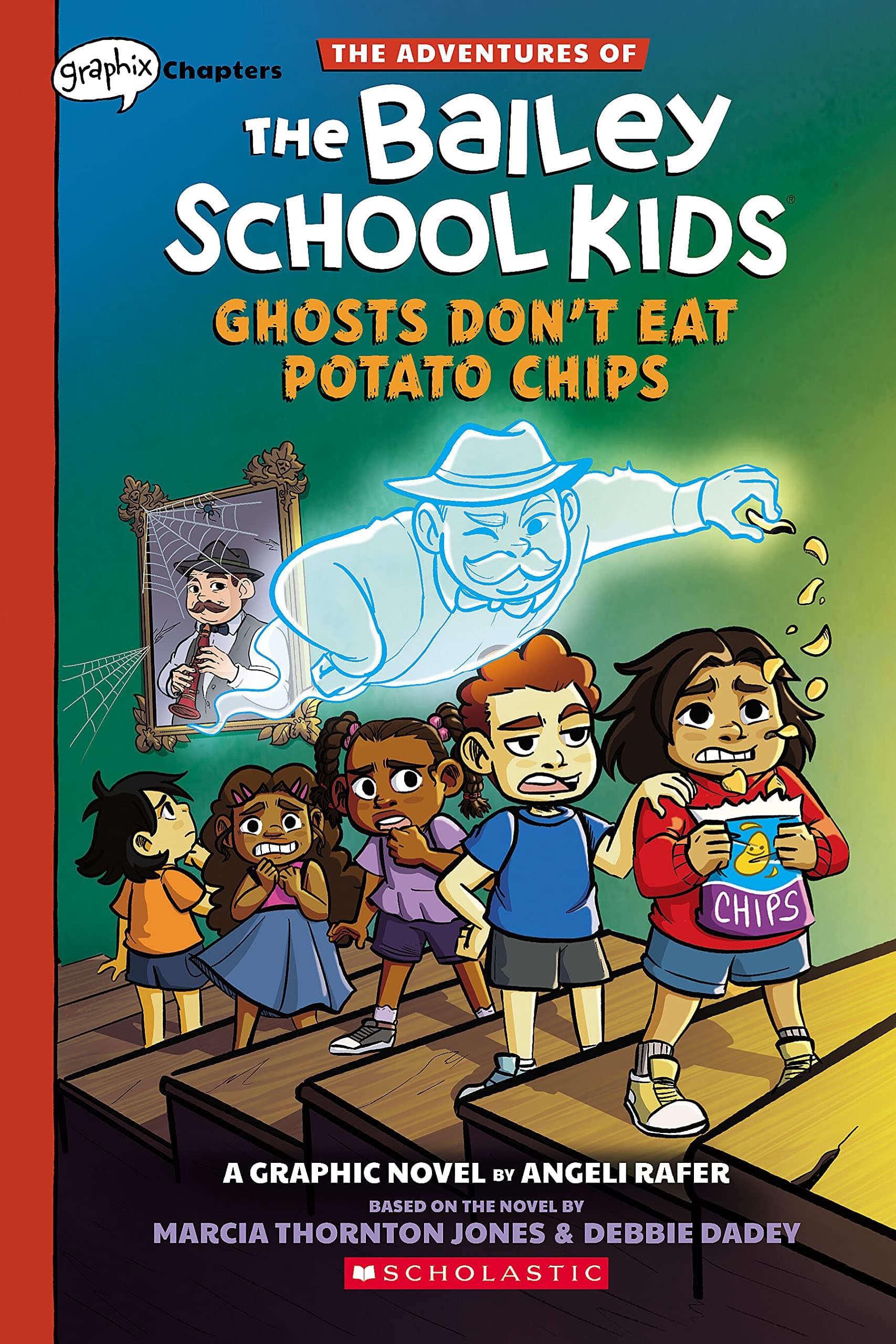 Ghosts Don't Eat Potato Chips: A Graphix Chapters Book (The Adventures of the Bailey School Kids #3) (3)