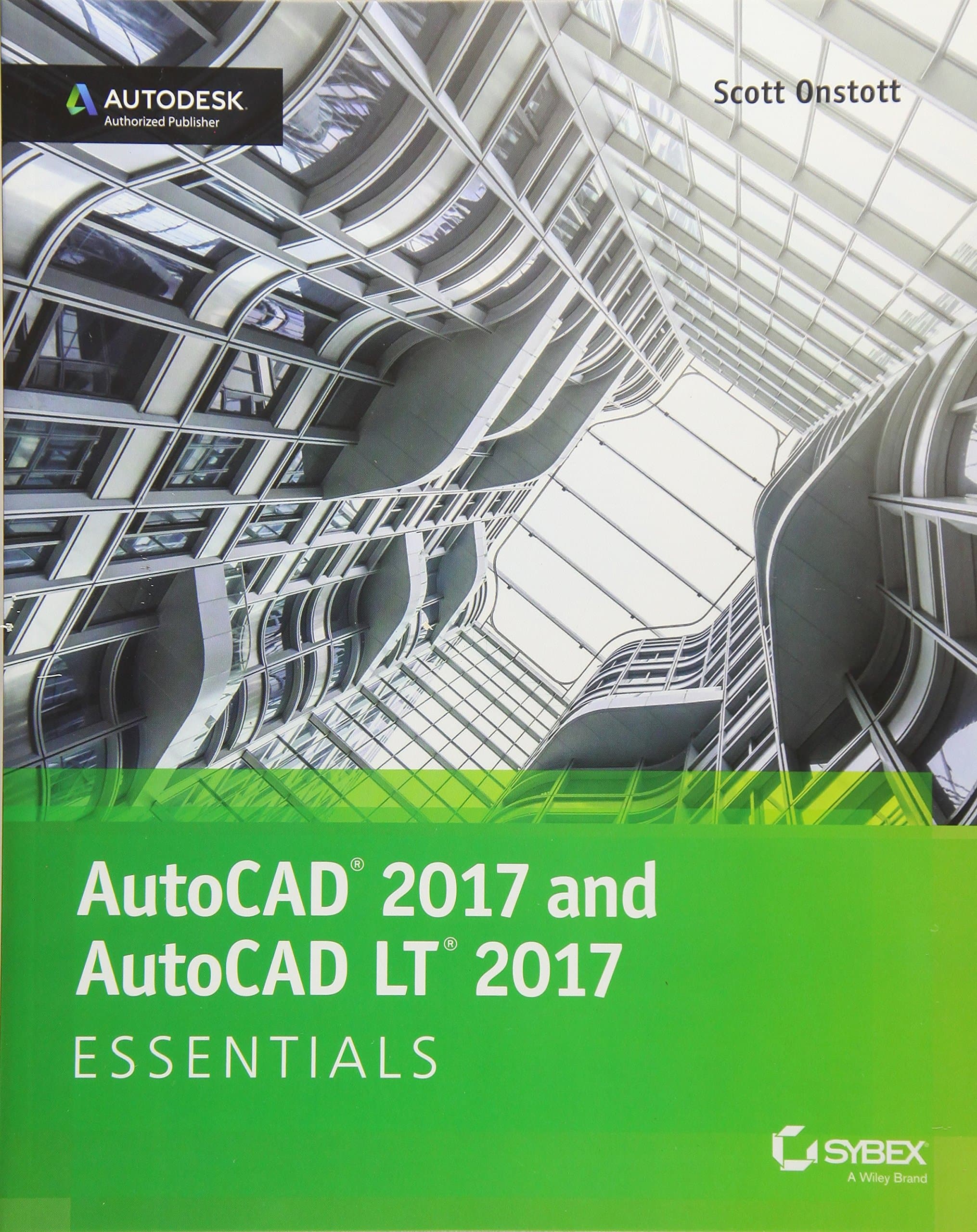 AutoCAD 2017 and AutoCAD LT 2017: Essentials 1st Edition