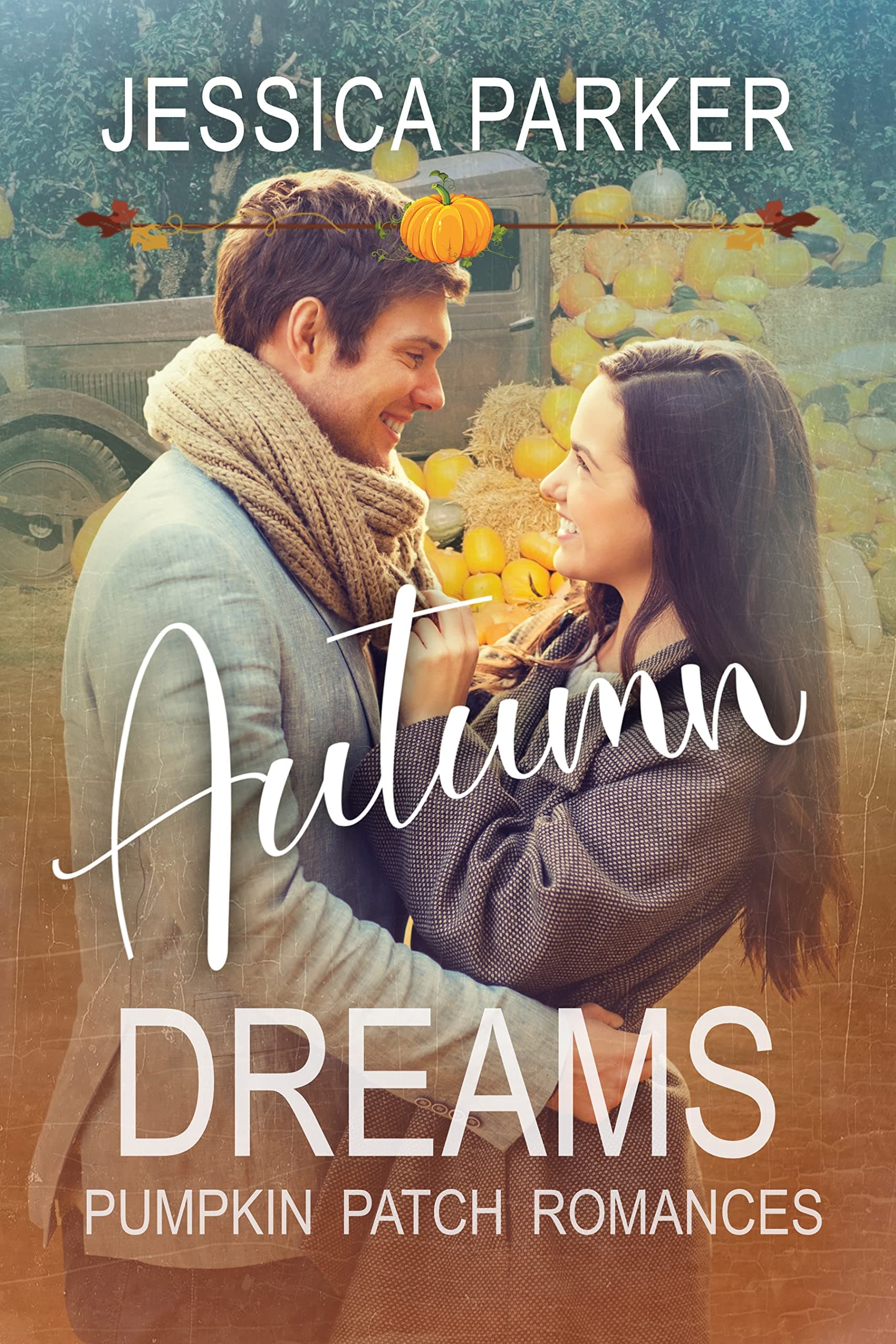 Autumn Dreams: Pumpkin Patch Romance - Book 5