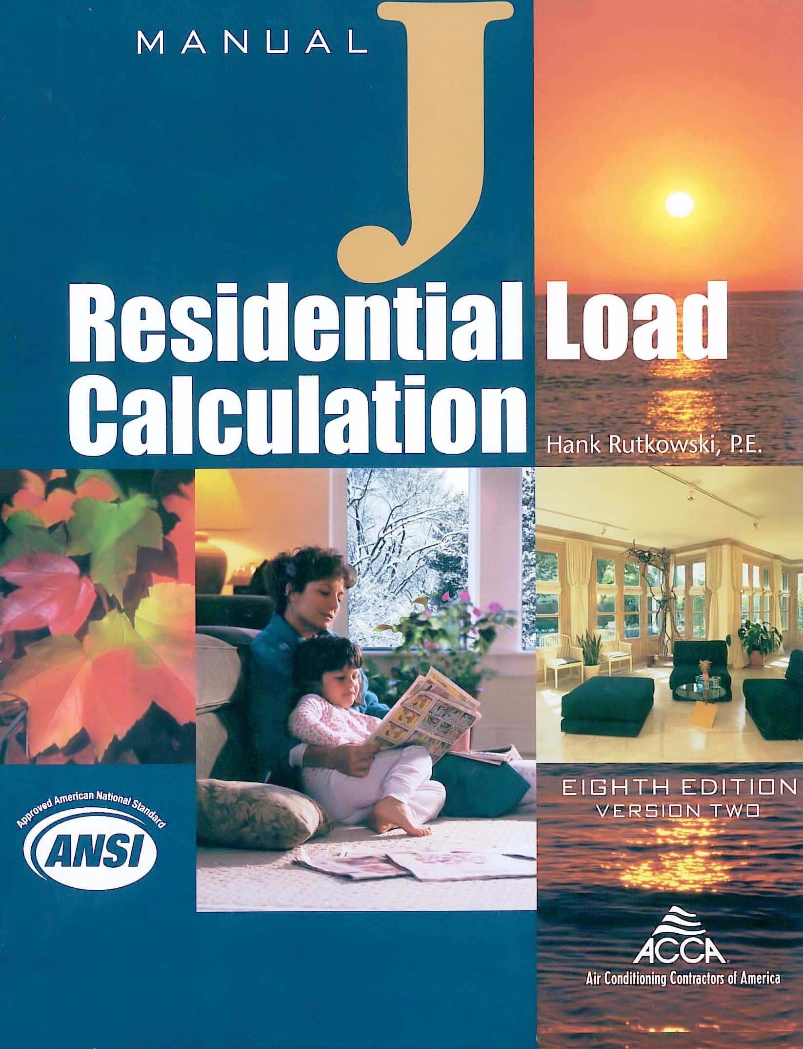 Residential Load Calculation Manual J®, Eighth Edition, Version 2.50