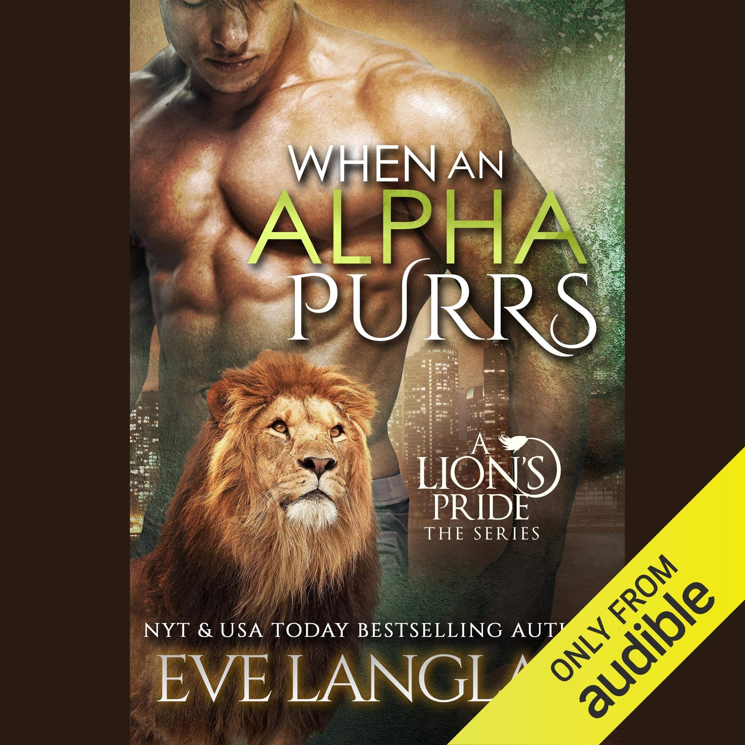 When an Alpha Purrs: A Lion's Pride, Book 1