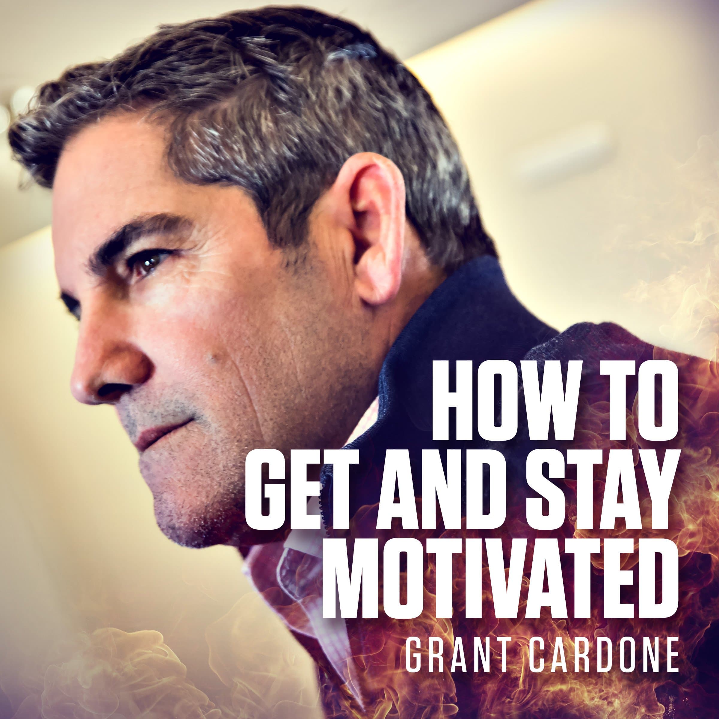 How to Get and Stay Motivated