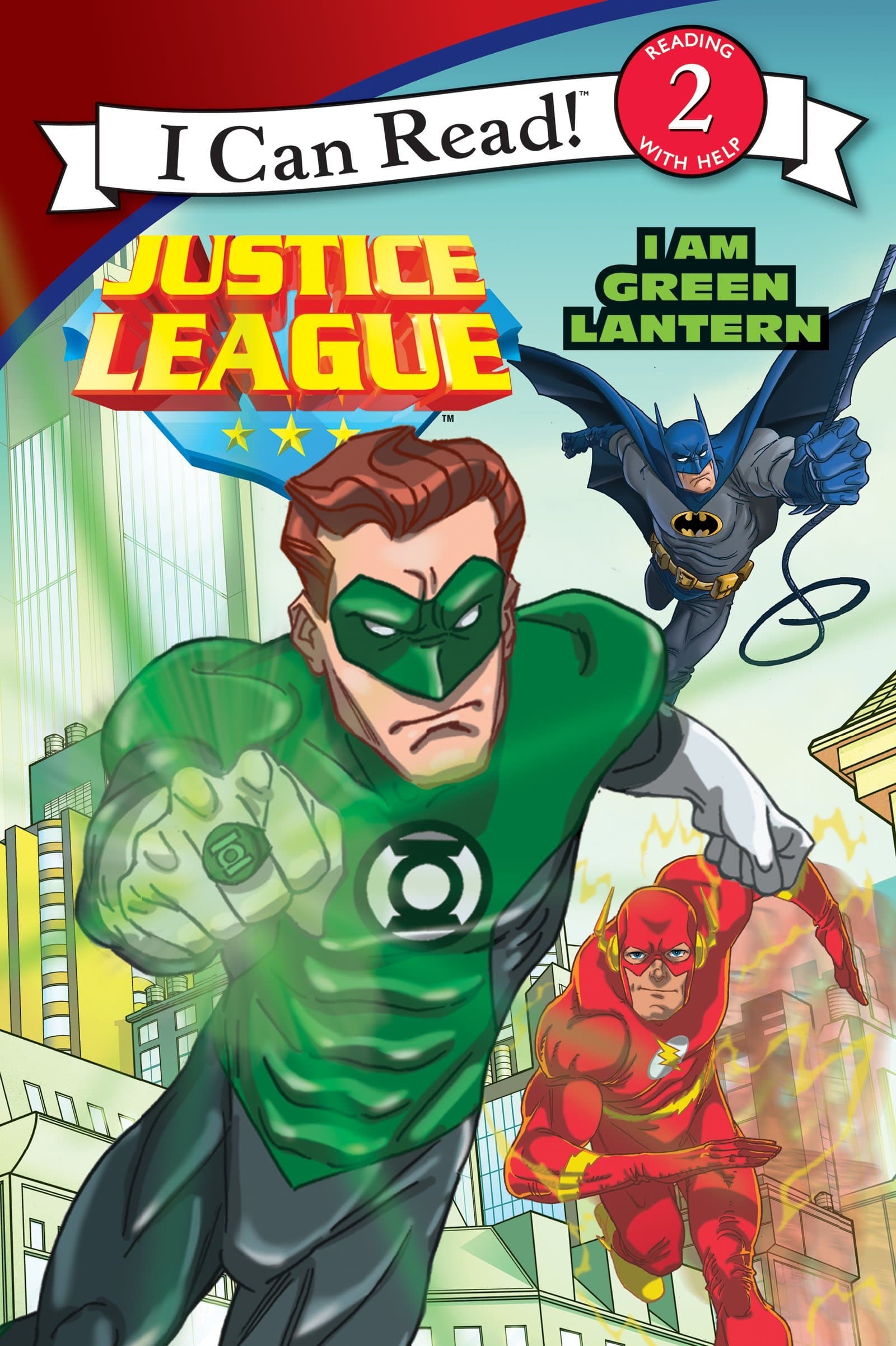 I Am Green Lantern (I Can Read! Level 2: Justice League Classic) Paperback – 27 Aug. 2013