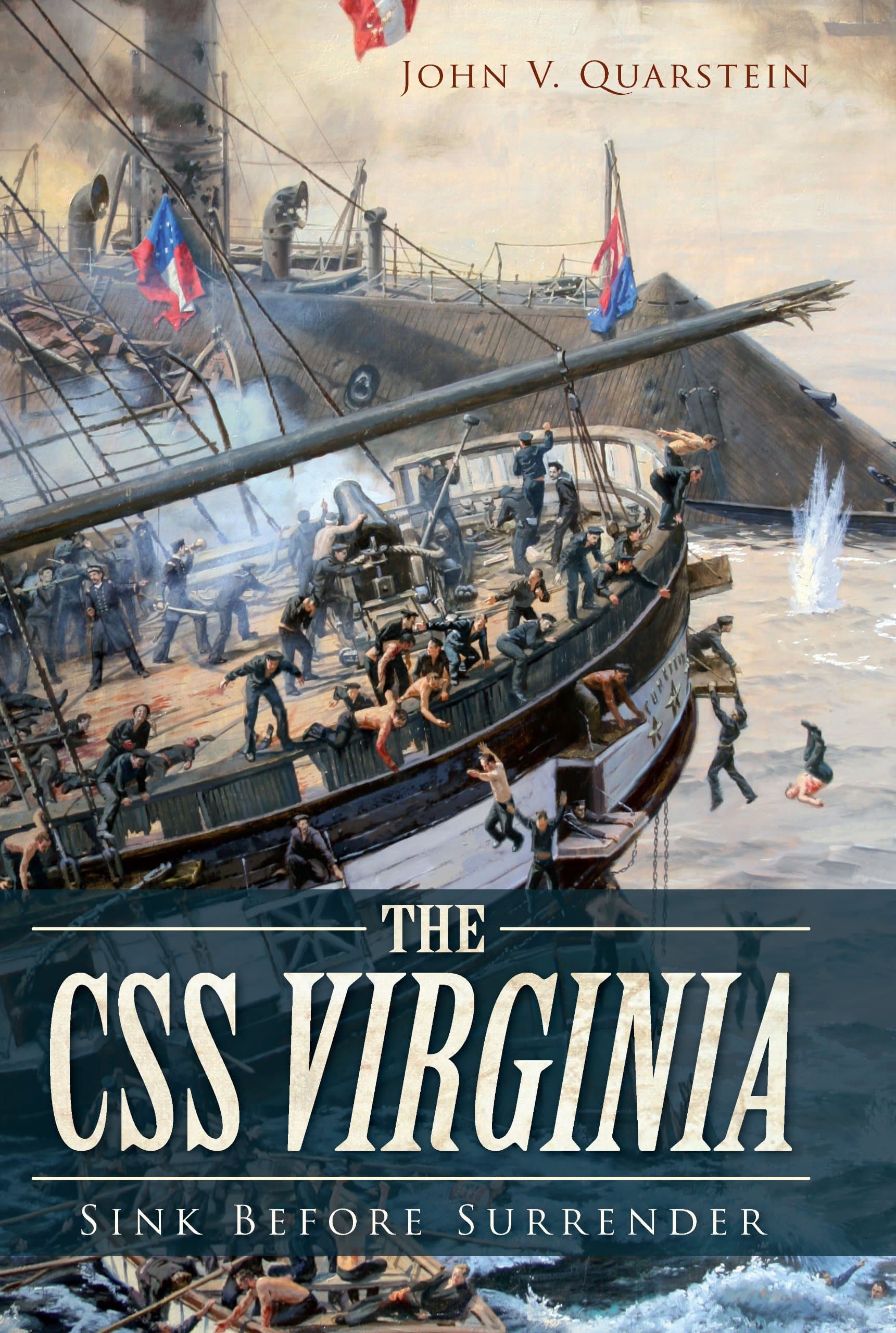 The CSS Virginia: Sink Before Surrender