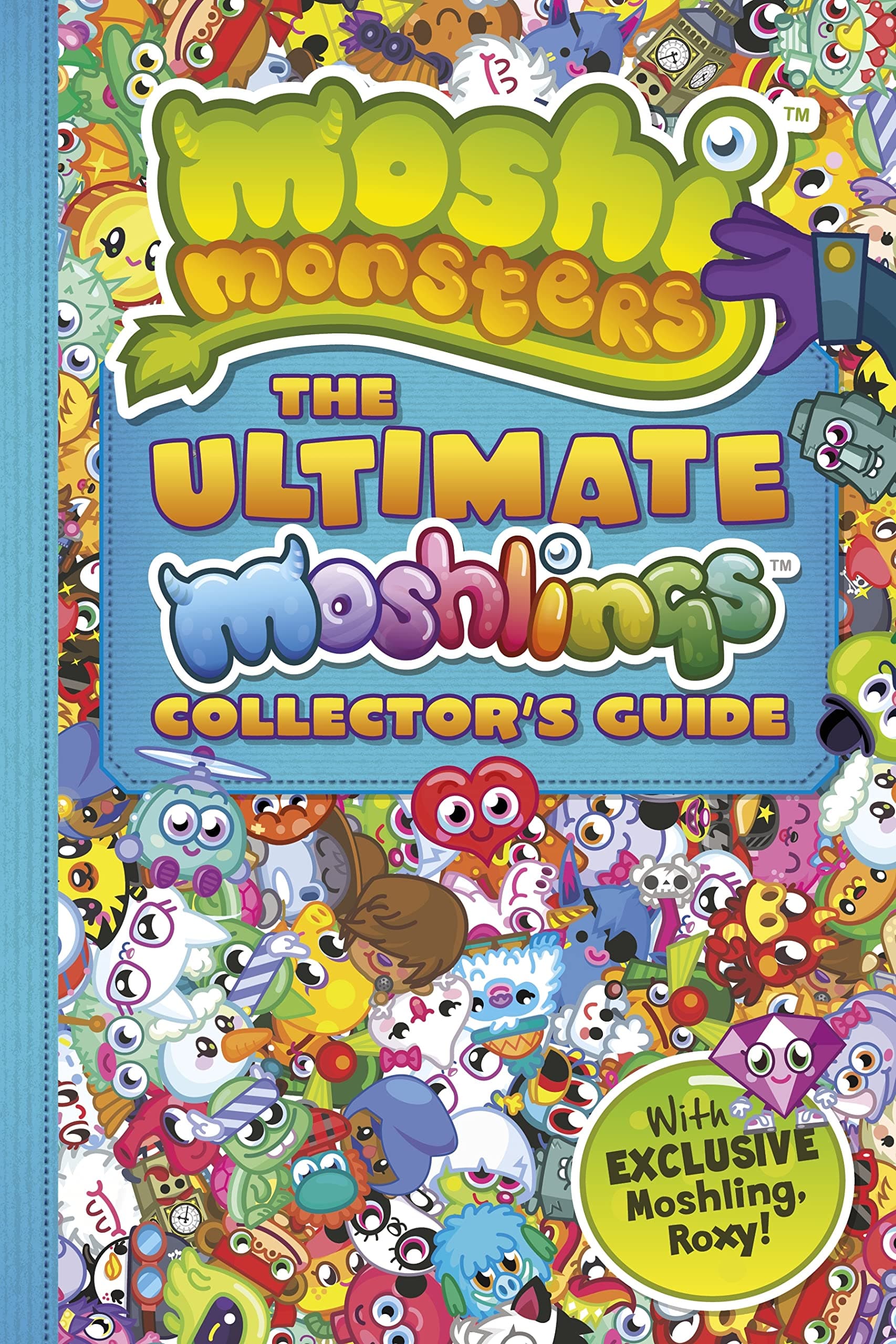Moshi Monsters: The Ultimate Moshlings Collector's Guide