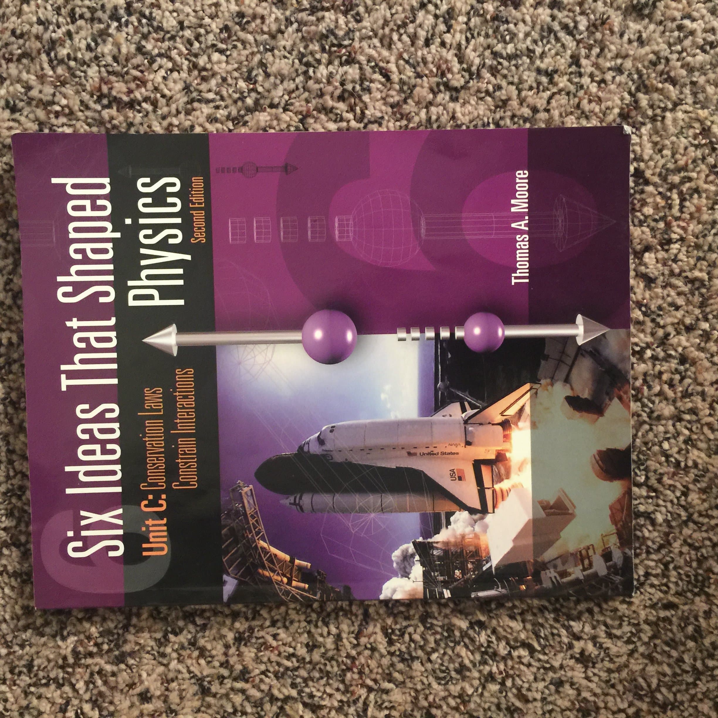 Six Ideas That Shaped Physics: Unit C: Conservation Laws Constrain Interactions 2nd Edition