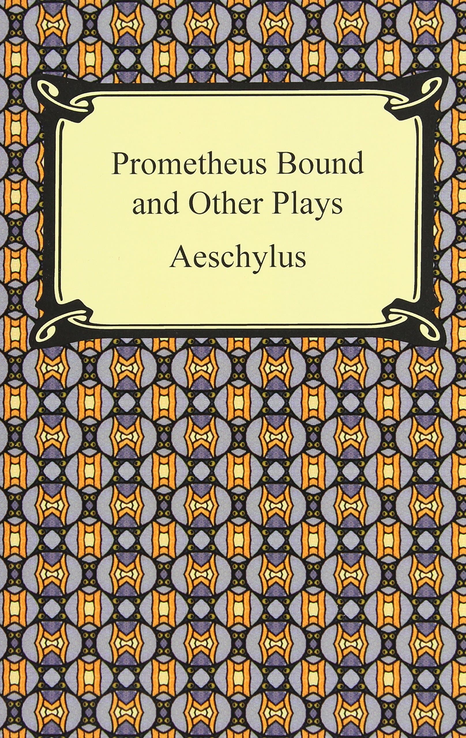 Prometheus Bound and Other Plays