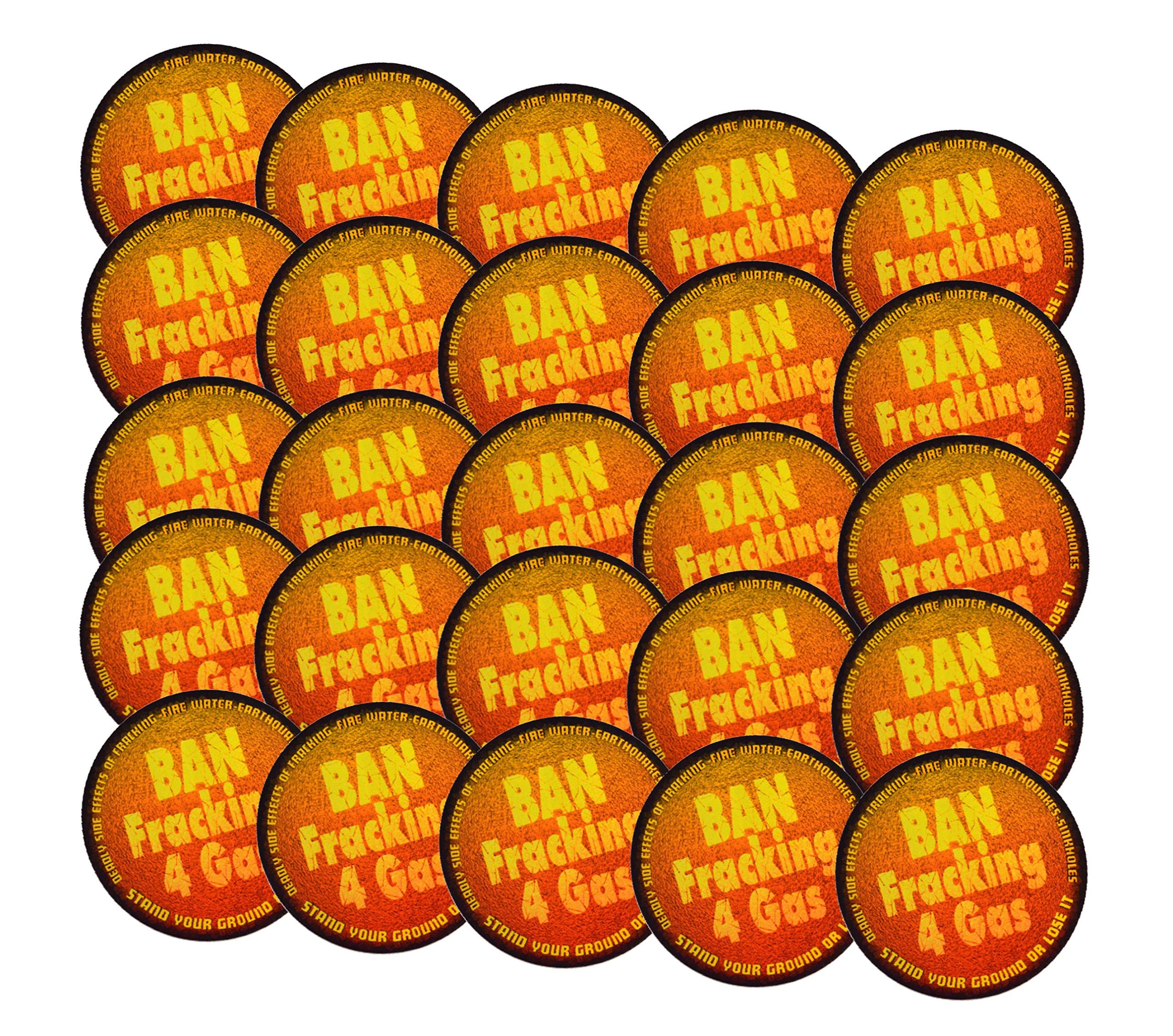 Twenty-Five Ban Fracking 4 Gas Durable UV Protected 3" Vinyl Stickers