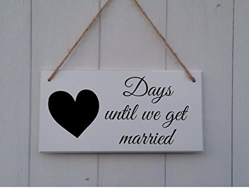 Days Until We Get Married Plaque Wedding Countdown Sign Chalkboard Engagement Gift