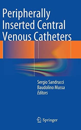 Peripherally Inserted Central Venous Catheters Hardcover – 25 July 2014