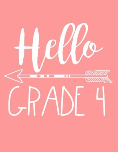 Hello Grade 4: Back To School Composition Notebook Fourth Grade Girls (Journals For Kids To Write In)(8.5 x 11)
