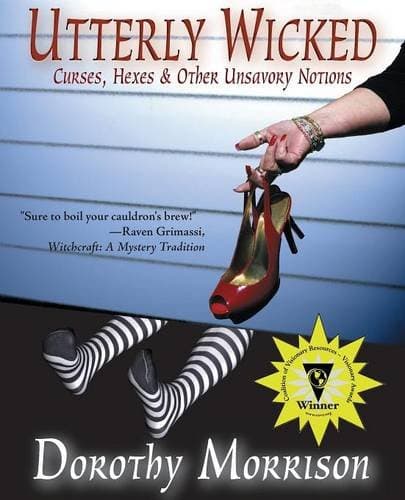 Utterly Wicked: Curses, Hexes & Other Unsavory Notions Paperback – October 31, 2007