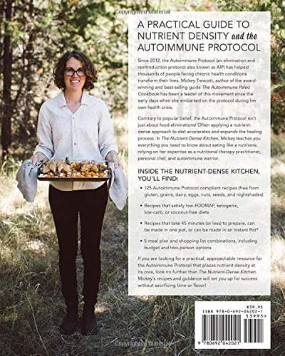 The Nutrient-Dense Kitchen: 125 Autoimmune Paleo Recipes for Deep Healing and Vibrant Health