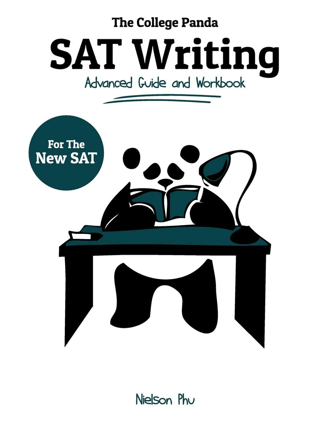 College Panda's SAT Writing: Advanced Guide and Workbook for the New SAT