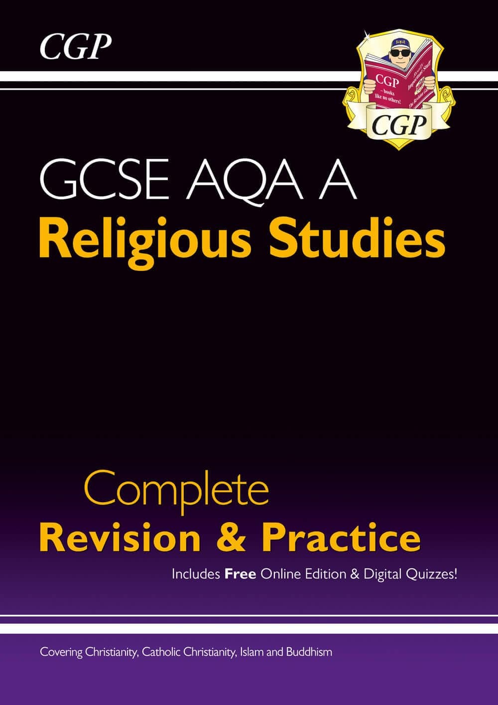 GCSE Religious Studies: AQA A Complete Revision & Practice (with Online Extras): for the 2026 and 2027 exams (CGP AQA A GCSE RS)