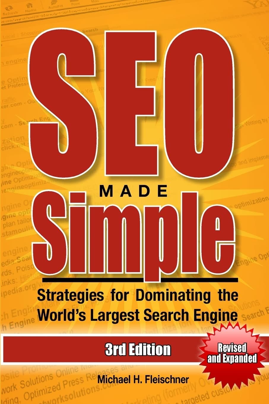 SEO Made Simple (Third Edition): Strategies for Dominating the World's Largest Search Engine Paperback – 2 Jan. 2013