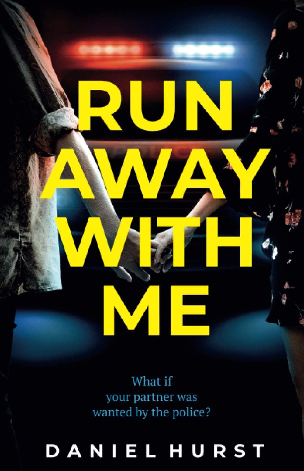 Run Away With Me: A fast-paced logical thriller