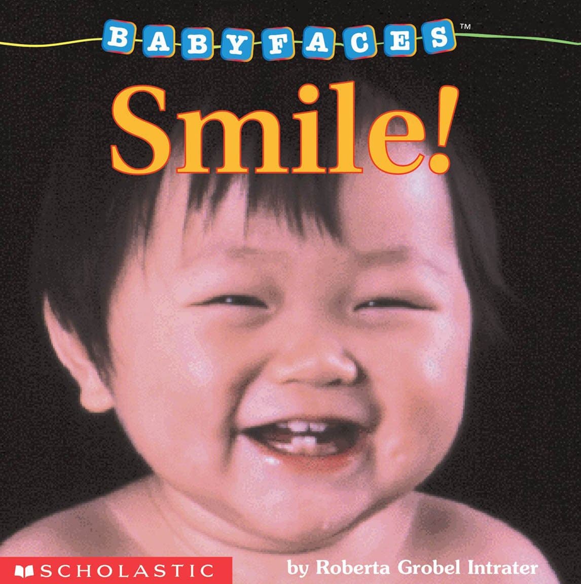 Smile! (Baby Faces Board Book #2)