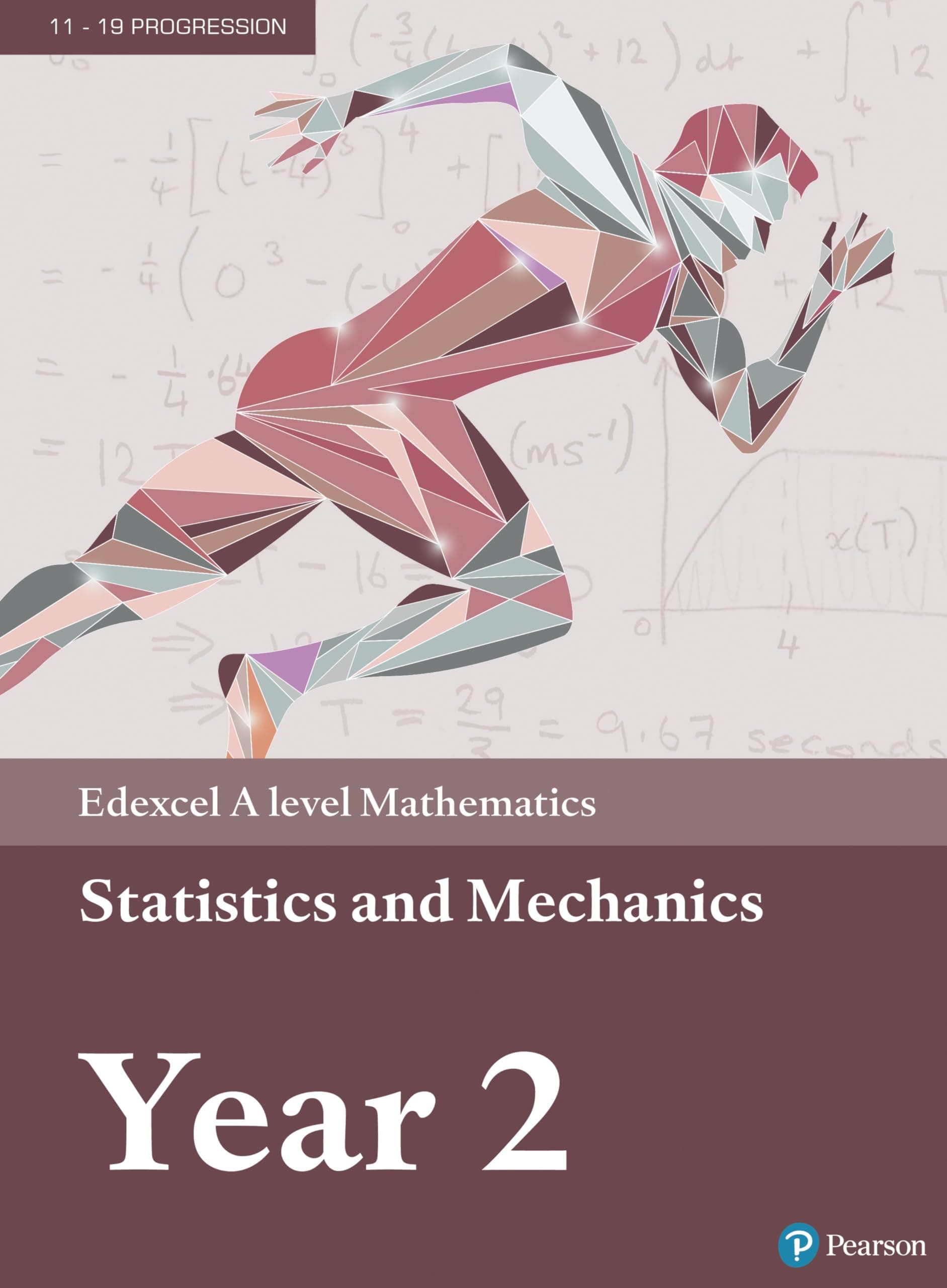 Pearson Edexcel A level Mathematics Statistics & Mechanics Year 2 Textbook + e-book