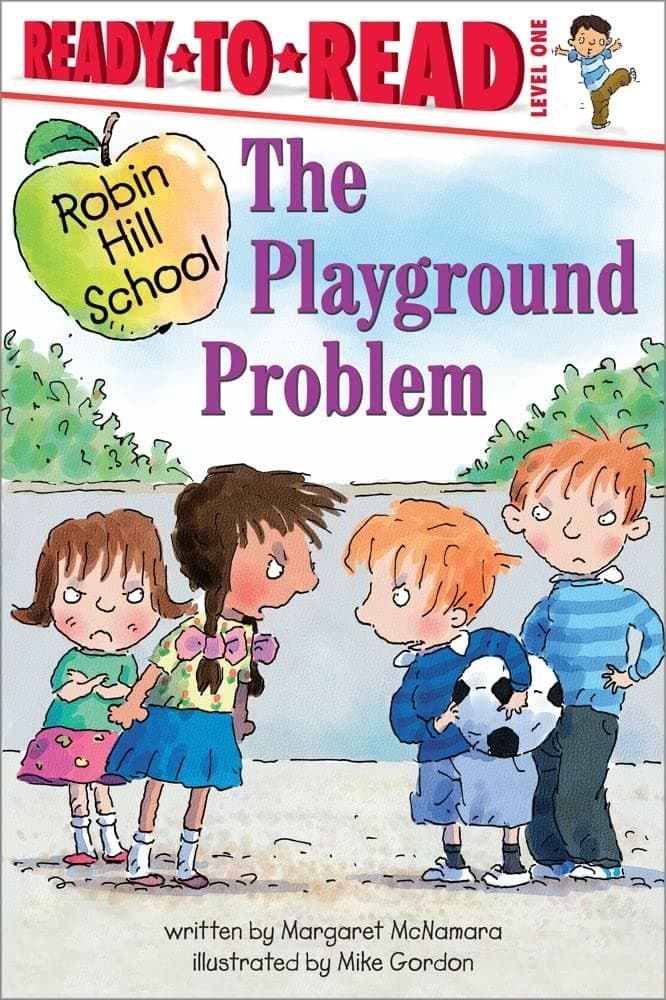 Playground Problem: Ready-to-Read Level 1 (Robin Hill School) Paperback – April 1, 2004