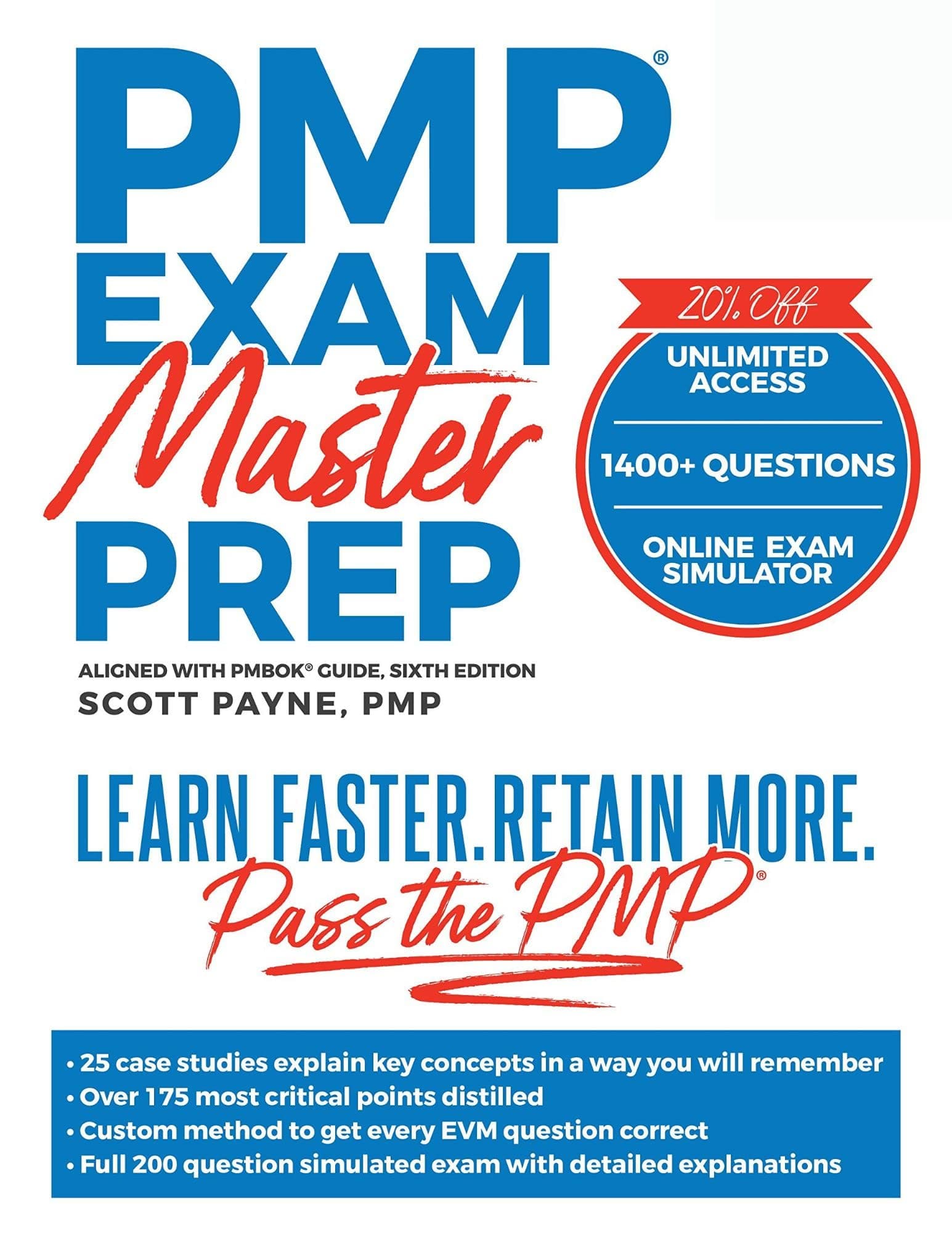 PMP Exam Master Prep: Learn Faster, Retain More, Pass the PMP Exam, Sixth Edition