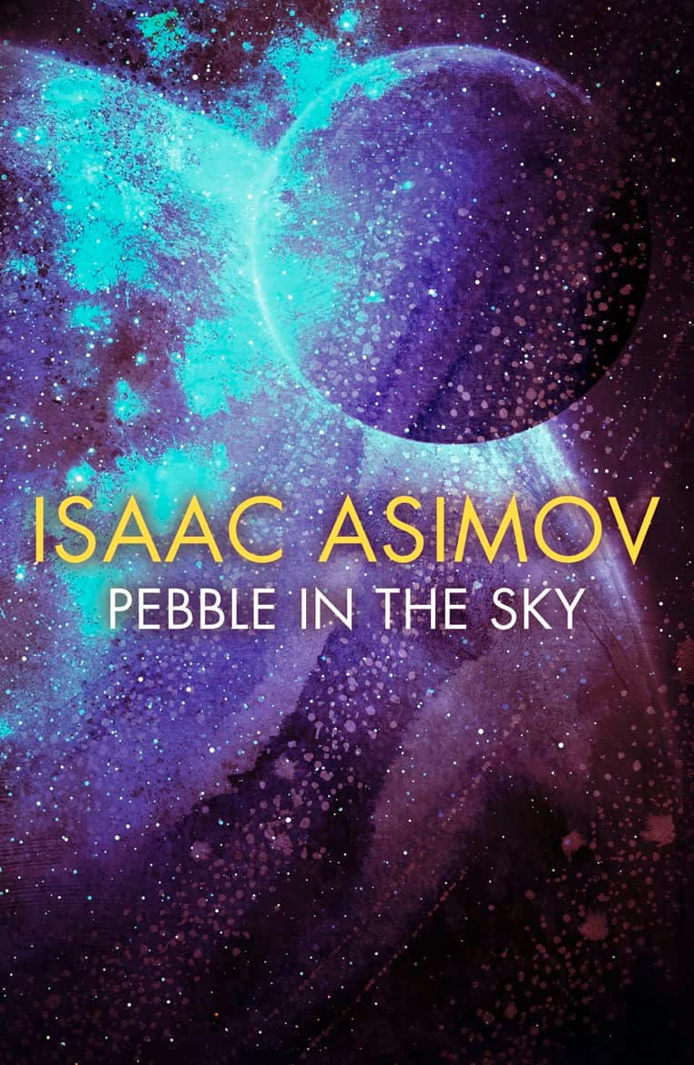 Pebble in the Sky Paperback – 8 Aug. 2019