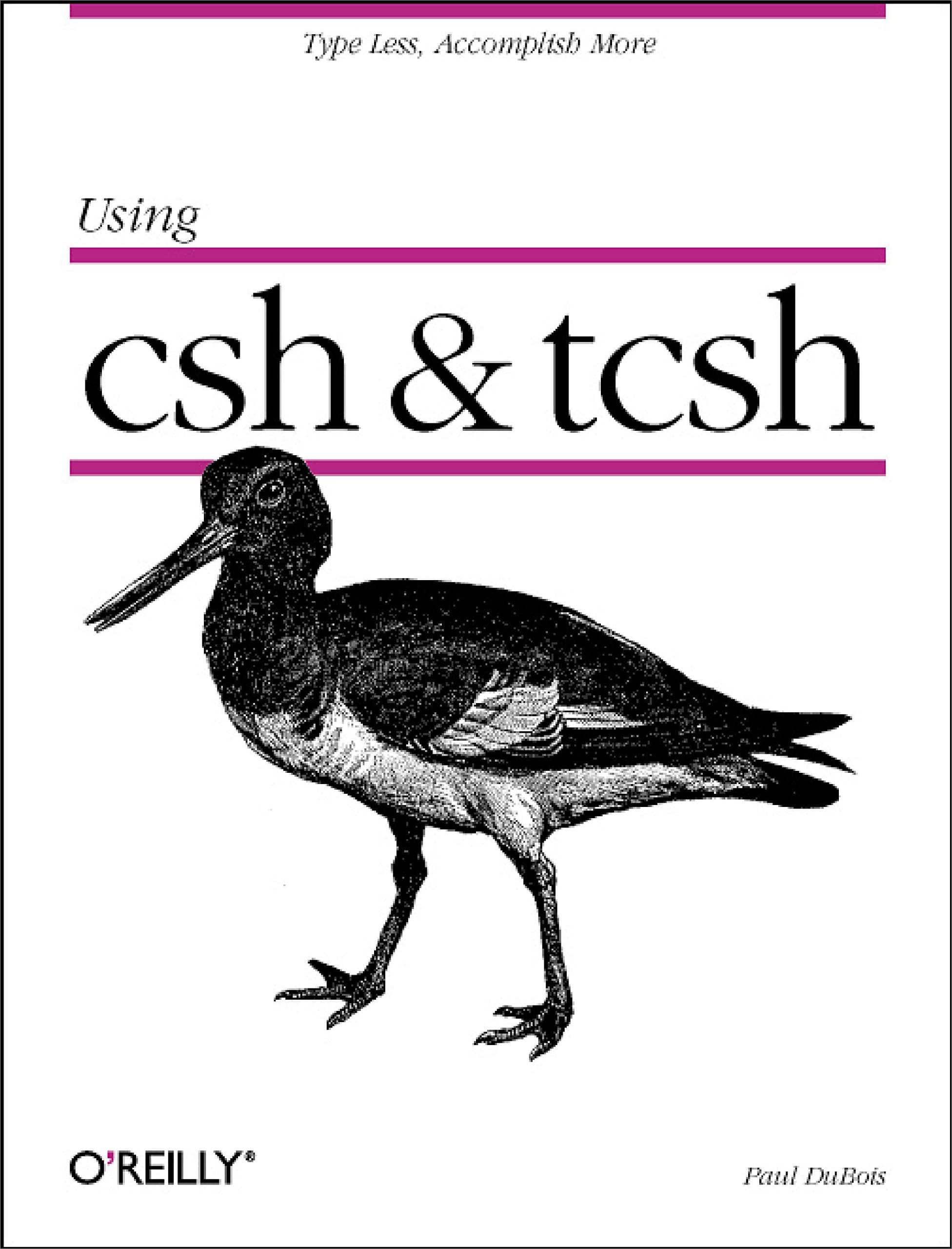 Using csh & tcsh (Nutshell Handbooks)