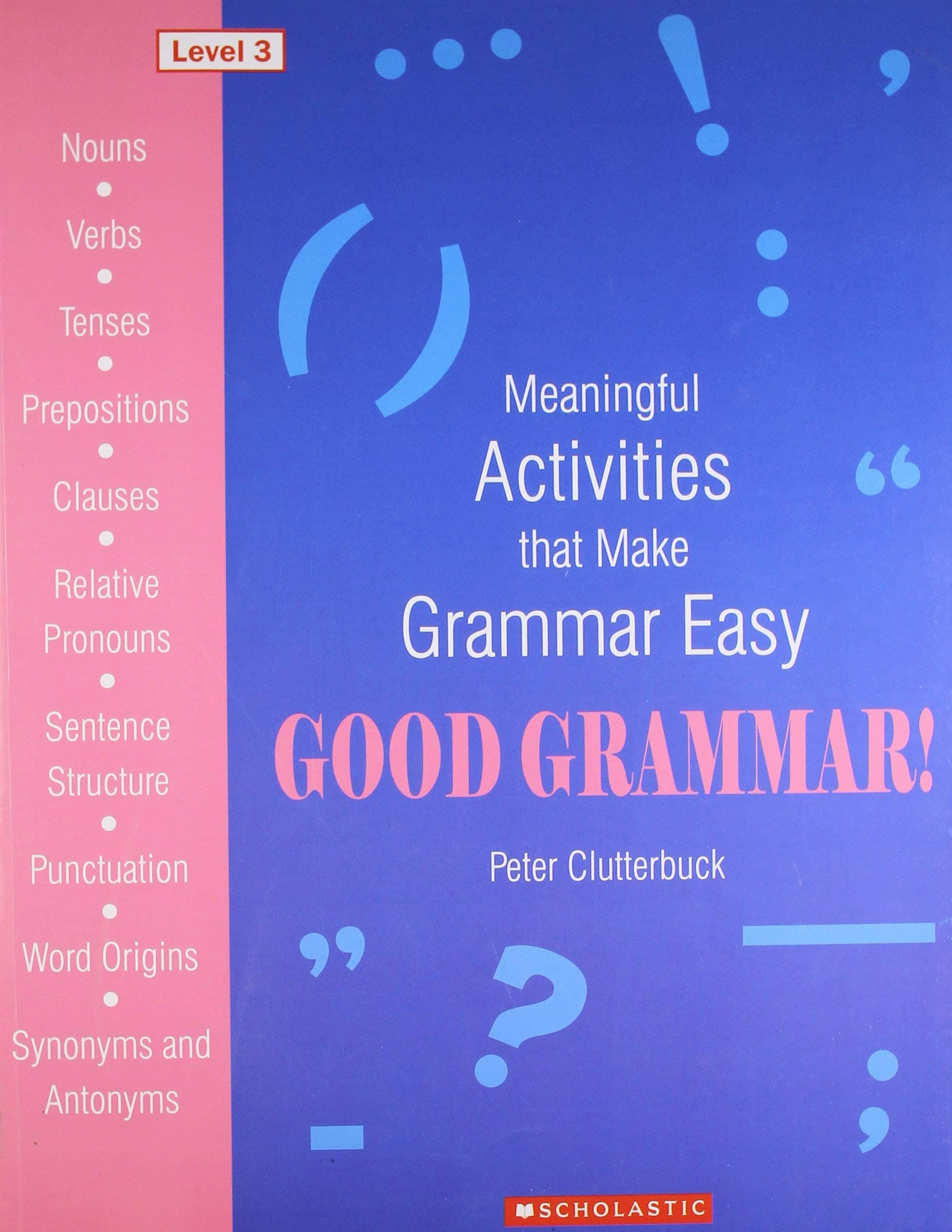 Good Grammar! -Level 3