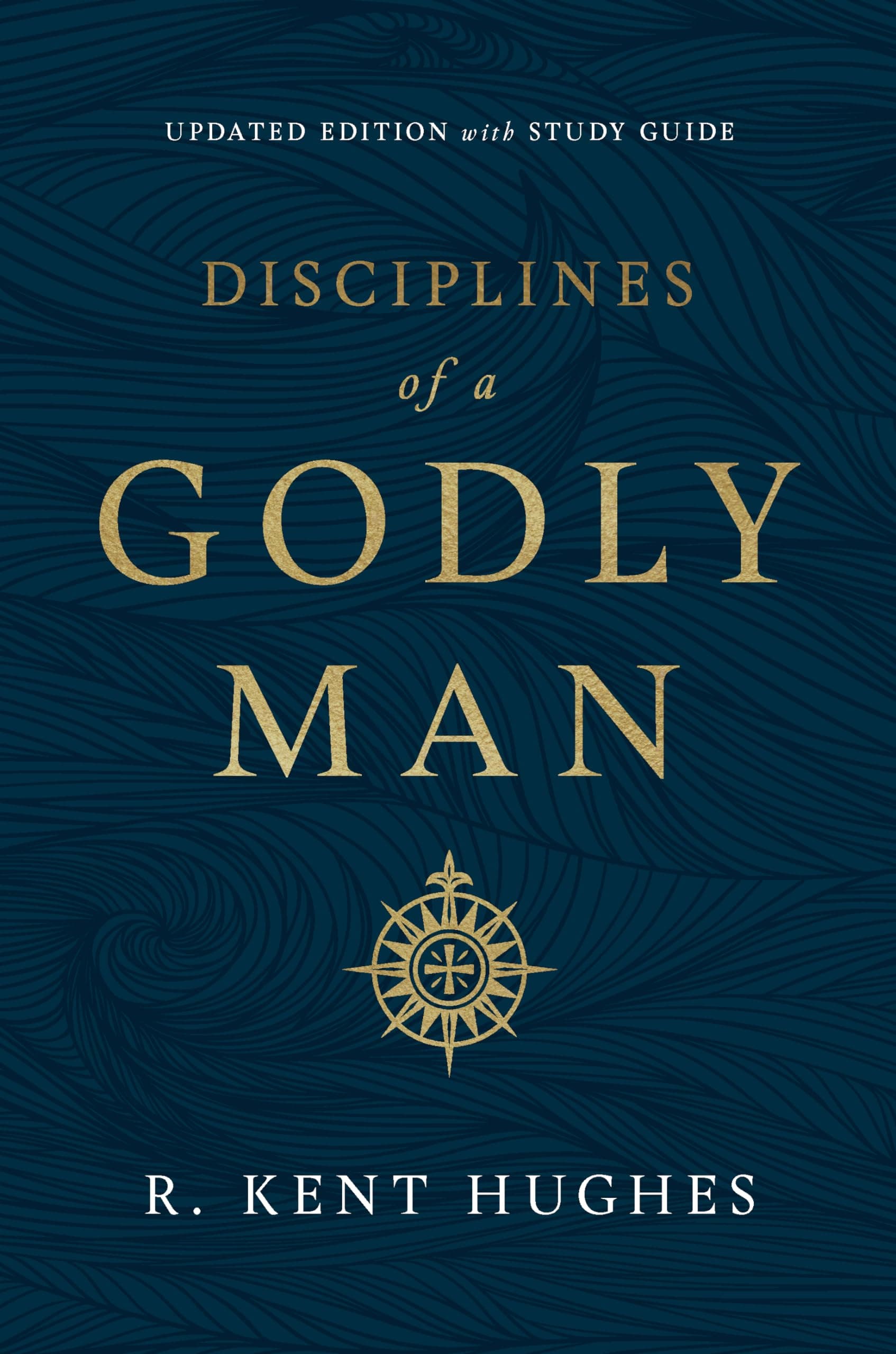 Disciplines of a Godly Man (Updated Edition): With Studyguide