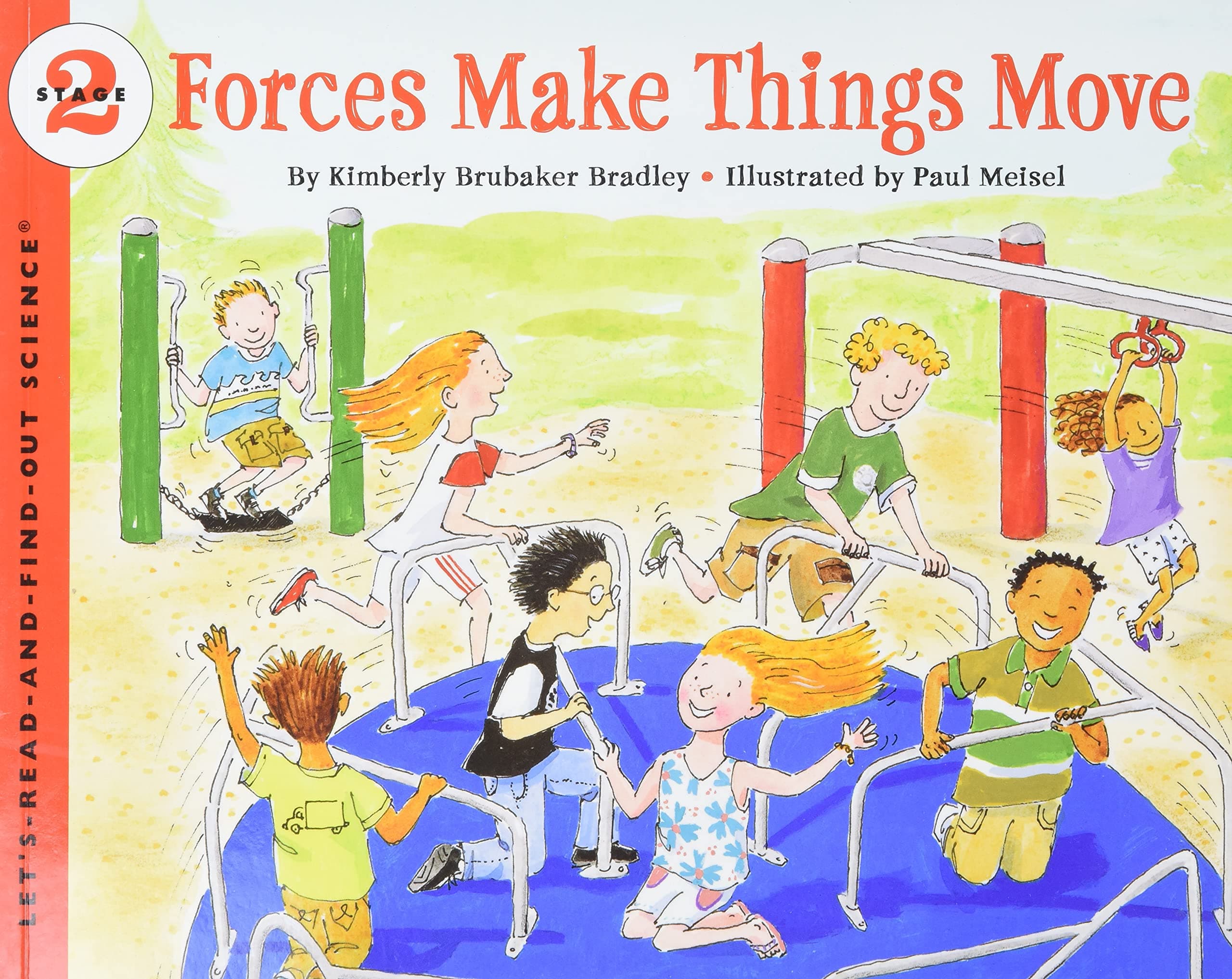 Forces Make Things Move: A Fun Science Picture Book with Hands-On Experiments About Physics for Kids (Ages 4-8) (Let's-Read-and-Find-Out Science 2)